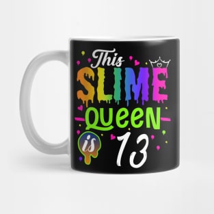 Kids This Slime Queen Is 13 Girl 13th Birthday Party Squad Outfit Mug